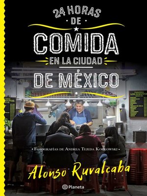 cover image of 24 horas de comida en la Ciudad de México